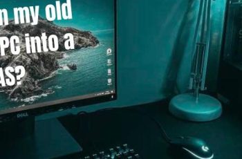 Can I Turn My Old Gaming Pc Into A Nas: Expert Tips