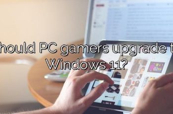 Should I Upgrade To Windows 11 On My Gaming Pc? Expert Advice